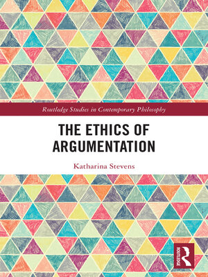 cover image of The Ethics of Argumentation